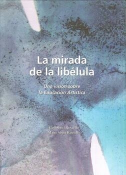 La mirada de la libélula | 9788489754553 | Sbert, Catalina; Sbert, Maite | Librería Castillón - Comprar libros online Aragón, Barbastro