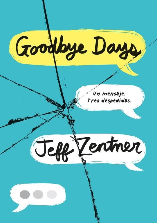 Goodbye Days | 9788490438985 | Jeff Zentner | Librería Castillón - Comprar libros online Aragón, Barbastro