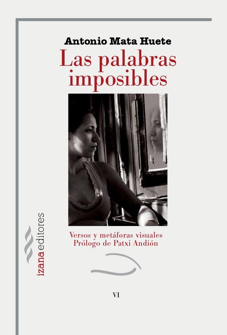 Las palabras imposibles | 9788494572777 | MATA HUETE, ANTONIO | Librería Castillón - Comprar libros online Aragón, Barbastro