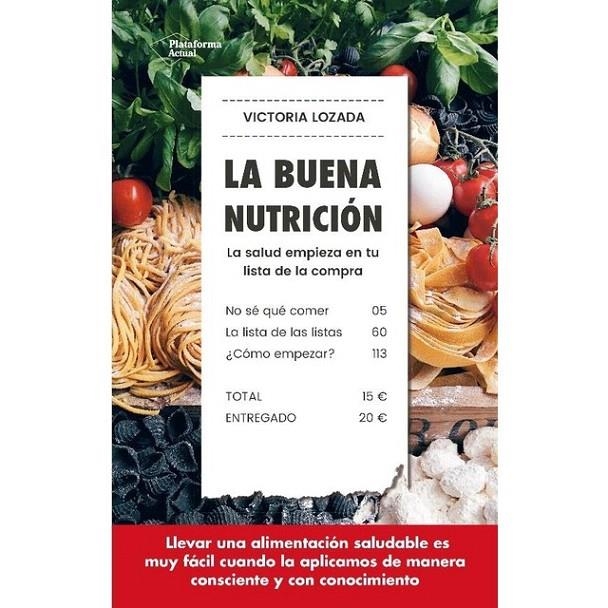 La buena nutrición | 9788417114572 | Lozada, Victoria | Librería Castillón - Comprar libros online Aragón, Barbastro