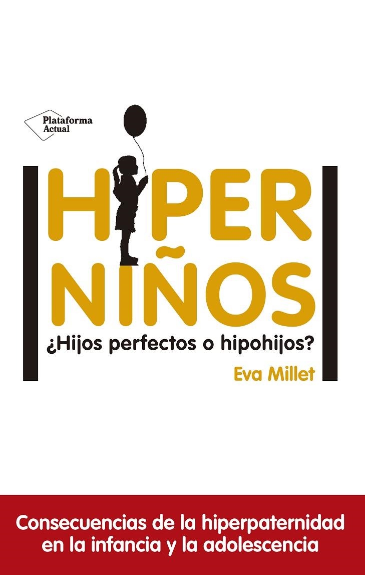 Hiperniños | 9788417114596 | Millet Malagarriga, Eva | Librería Castillón - Comprar libros online Aragón, Barbastro