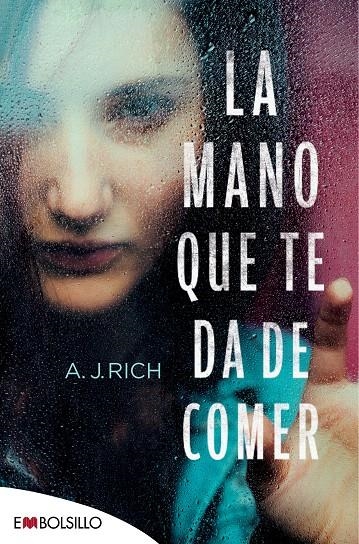 La mano que te da de comer | 9788416087747 | Rich, A.J. | Librería Castillón - Comprar libros online Aragón, Barbastro