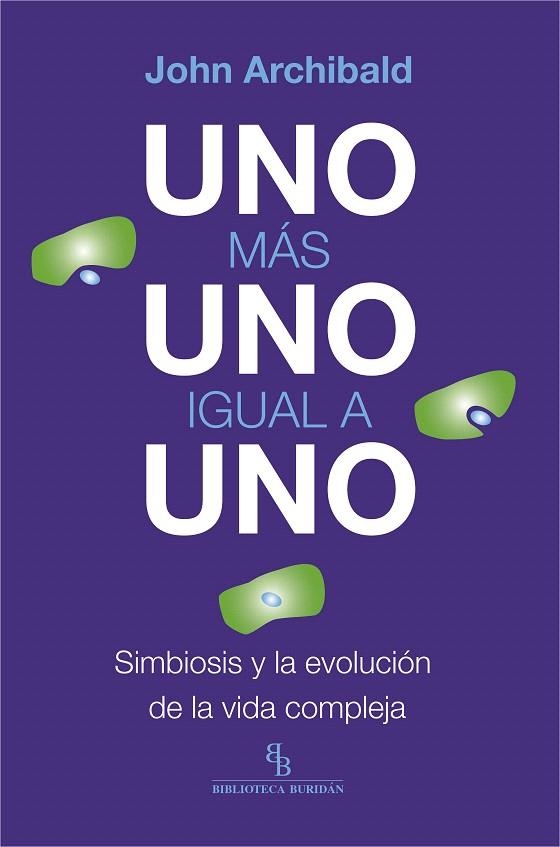 Uno más uno igual a uno | 9788416995561 | Archibald, John | Librería Castillón - Comprar libros online Aragón, Barbastro