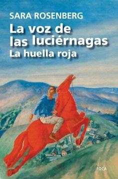 La voz de las luciérnagas | 9788416842148 | Rosenberg, Sara | Librería Castillón - Comprar libros online Aragón, Barbastro