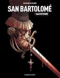 SAN BARTOLOMÉ INTEGRAL | 9788492444595 | BOISSERIE, PIERRE; STALNER, ERIC | Librería Castillón - Comprar libros online Aragón, Barbastro