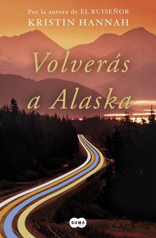 VOLVERAS A ALASKA | 9788491292371 | Hannah, Kristin | Librería Castillón - Comprar libros online Aragón, Barbastro