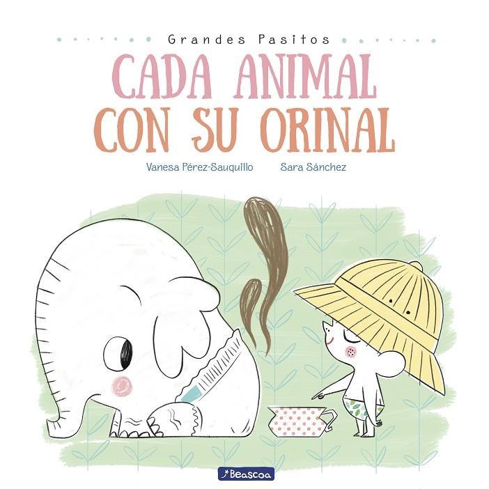 CADA ANIMAL CON SU ORINAL | 9788448849757 | Vanesa PérezSauquillo Sara Sánchez | Librería Castillón - Comprar libros online Aragón, Barbastro