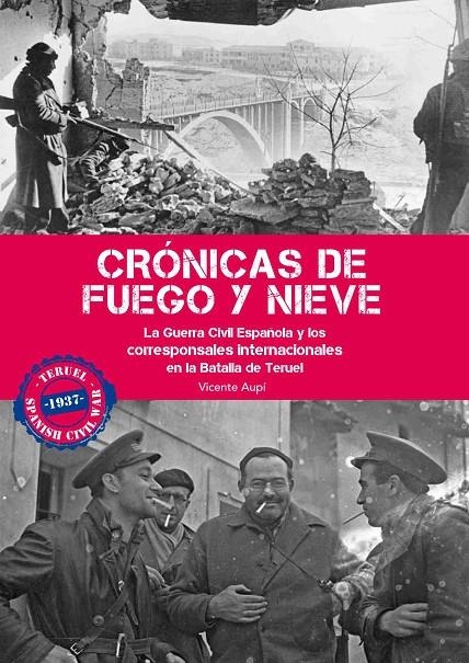 Crónicas de fuego y nieve | 9788494412554 | Aupí Royo, Vicente | Librería Castillón - Comprar libros online Aragón, Barbastro