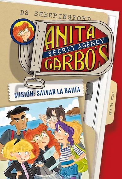 Anita Garbo 1. Misión: Salvar la bahía | 9788424661786 | Sherringford, D.S. | Librería Castillón - Comprar libros online Aragón, Barbastro