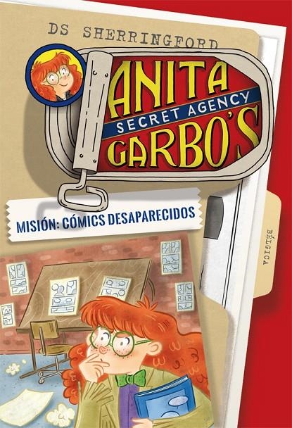 Anita Garbo 2. Misión: Cómics desaparecidos | 9788424661793 | Sherringford, D.S. | Librería Castillón - Comprar libros online Aragón, Barbastro