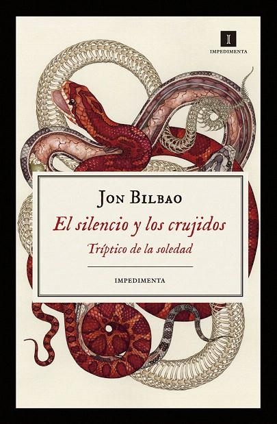 El silencio y los crujidos | 9788417115470 | Bilbao Lopategui, Jon | Librería Castillón - Comprar libros online Aragón, Barbastro