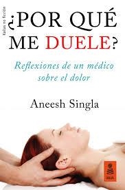 ¿Por qué me duele? | 9788417248079 | Singla, Aneesh | Librería Castillón - Comprar libros online Aragón, Barbastro