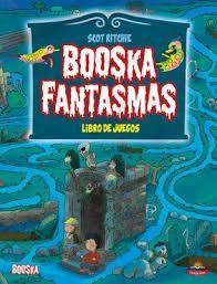 Booskafantasmas | 9788416635030 | Ritchie, Scot | Librería Castillón - Comprar libros online Aragón, Barbastro