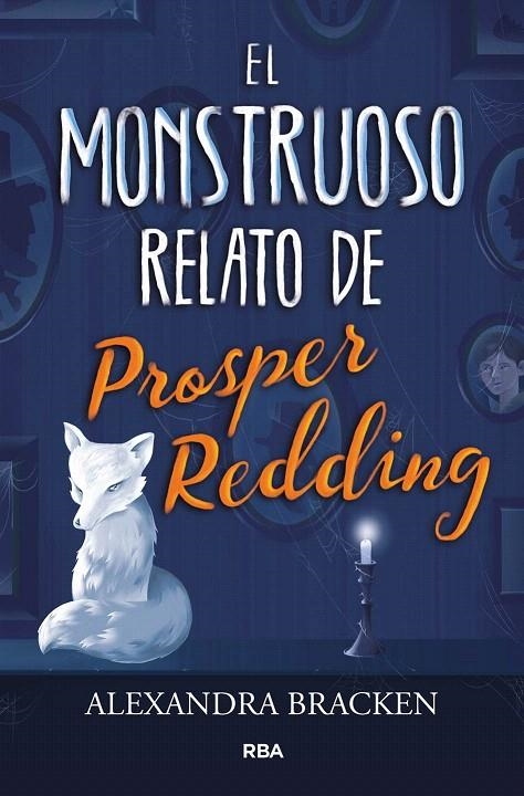 El monstruoso relato de Prosper Reding | 9788427213340 | Alexandra Bracken | Librería Castillón - Comprar libros online Aragón, Barbastro