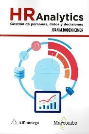 HR Analytics: gestión de personas, datos y decisiones | 9788426726117 | Juan M. Bodenheimer | Librería Castillón - Comprar libros online Aragón, Barbastro