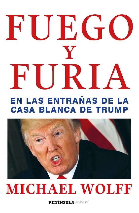 Fuego y furia | 9788499426938 | Wolff, Michael | Librería Castillón - Comprar libros online Aragón, Barbastro