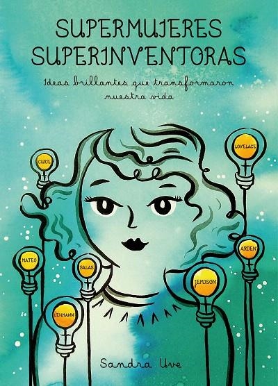 Supermujeres, superinventoras | 9788416890590 | Uve, Sandra | Librería Castillón - Comprar libros online Aragón, Barbastro