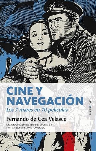 Cine y navegación. Los siete mares en setenta películas | 9788416750498 | de Cea Velasco, Fernando | Librería Castillón - Comprar libros online Aragón, Barbastro