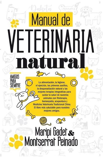 MANUAL DE VETERINARIA NATURAL | 9788417057169 | GADET CASTAÑO, MARIPI/PEINADO, MONTSERRAT | Librería Castillón - Comprar libros online Aragón, Barbastro