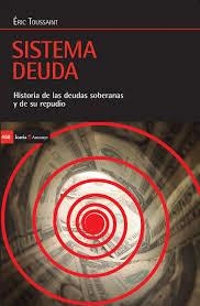 Sistema deuda | 9788498888133 | Toussaint, Éric | Librería Castillón - Comprar libros online Aragón, Barbastro