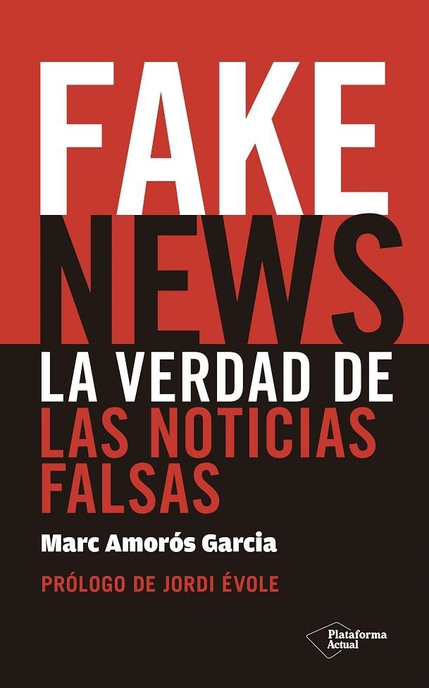 Fake News | 9788417114725 | Amorós Garcia, Marc | Librería Castillón - Comprar libros online Aragón, Barbastro