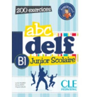 ABC DELF JUNIOR SCOLAIRE - LIVRE + CDROM NIVEAU B1 | 9782090381788 | Payet, Adrien | Librería Castillón - Comprar libros online Aragón, Barbastro