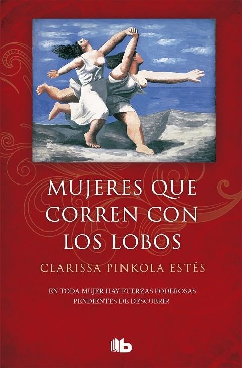 Mujeres que corren con los lobos | 9788490705445 | Clarissa Pinkola Estés | Librería Castillón - Comprar libros online Aragón, Barbastro