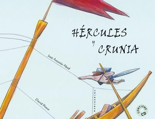 HERCULES Y CRUNIA (+CD) | 9788484645399 | ABAD, JOSE ANTONIO; PINTOR, DAVID | Librería Castillón - Comprar libros online Aragón, Barbastro