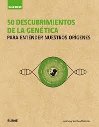 Guía Breve. 50 descubrimientos de la genética | 9788417254100 | Weitzman, Jonathan/Weitzman, Matthew | Librería Castillón - Comprar libros online Aragón, Barbastro