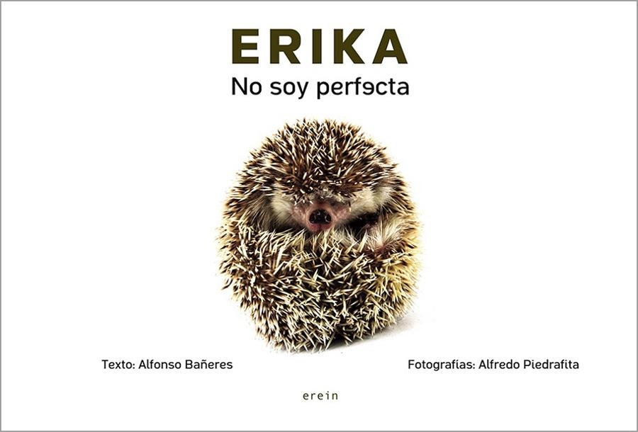 Erika, no soy perfecta | 9788491092643 | Alfredo Piedrafita/Alfonso Bañeres | Librería Castillón - Comprar libros online Aragón, Barbastro