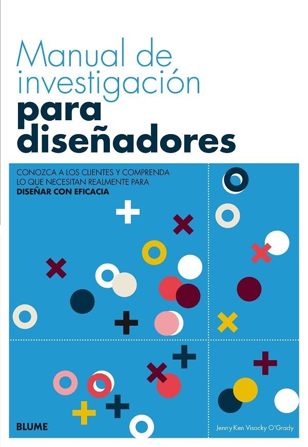 Manual de investigación para diseñadores | 9788416965991 | O'Grady, Jenn/O'Grady, Visocky | Librería Castillón - Comprar libros online Aragón, Barbastro