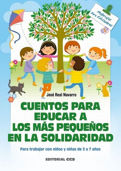 Cuentos para educar a los más pequeños en la solidaridad | 9788490234822 | Real Navarro, José | Librería Castillón - Comprar libros online Aragón, Barbastro