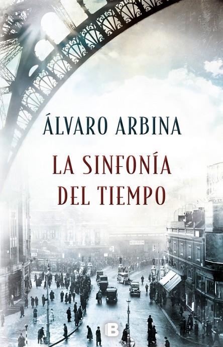 La sinfonía del tiempo | 9788466662765 | Álvaro Arbina | Librería Castillón - Comprar libros online Aragón, Barbastro