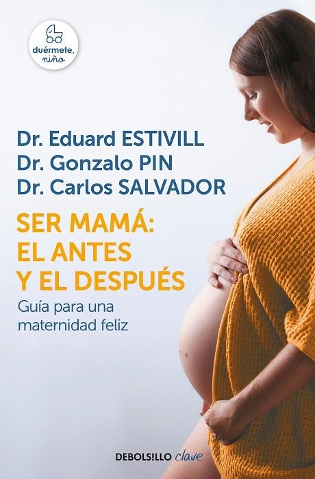 Ser mamá: el antes y el después | 9788466342490 | Dr. Eduard Estivill | Librería Castillón - Comprar libros online Aragón, Barbastro