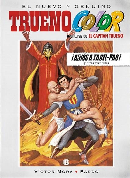 ¡Adiós a Tabel-Pao! Y otras aventuras de El Capitán Trueno (Trueno Color 19) | 9788466662802 | Mora, Víctor | Librería Castillón - Comprar libros online Aragón, Barbastro