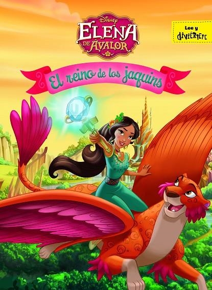 Elena de Ávalor. El reino de los jaquins | 9788416917464 | Disney | Librería Castillón - Comprar libros online Aragón, Barbastro