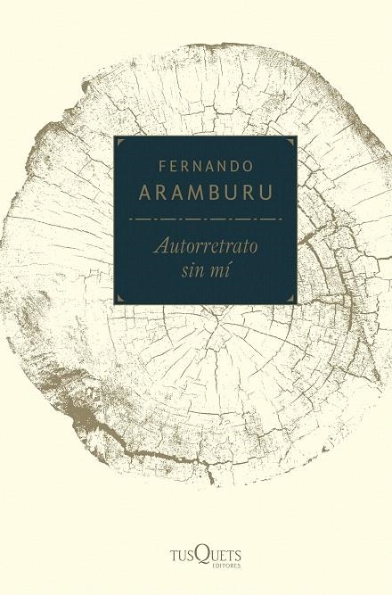 Autorretrato sin mí | 9788490665114 | Aramburu Irigoyen, Fernando | Librería Castillón - Comprar libros online Aragón, Barbastro