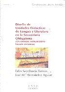 Diseño de unidades didácticas de lengua y literatura en la secundaria obligatoria | 9788436243819 | SEPÚLVEDA BARRIOS, Félix; HERNÁNDEZ AGUIAR, José María | Librería Castillón - Comprar libros online Aragón, Barbastro