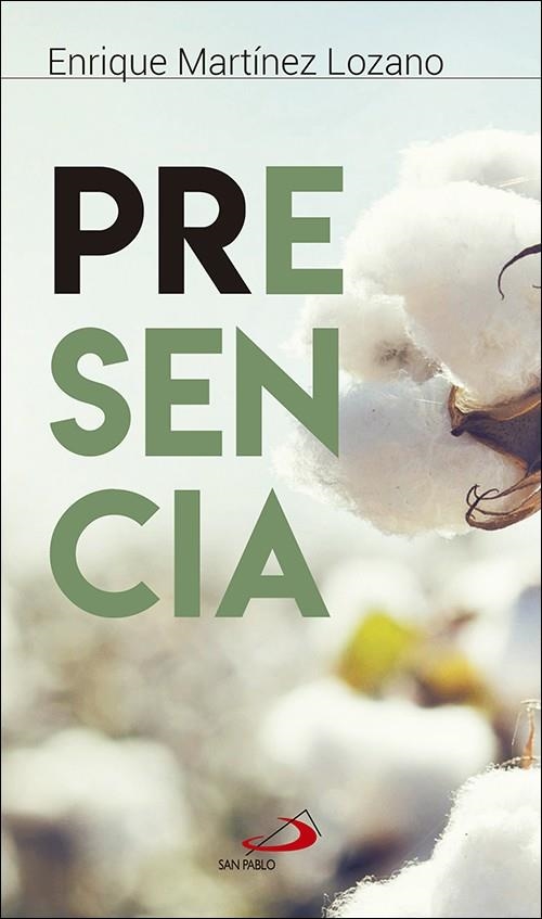 Presencia | 9788428554206 | Martínez Lozano, Enrique | Librería Castillón - Comprar libros online Aragón, Barbastro