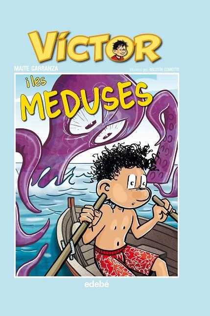 Víctor i les meduses nº 7 | 9788468324241 | Carranza i Gil Dolz del Castellar, Maite | Librería Castillón - Comprar libros online Aragón, Barbastro