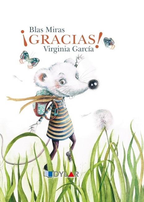 EL RATÓN BLANCO - ¡GRACIAS! | 9788415966036 | Blas Miras | Librería Castillón - Comprar libros online Aragón, Barbastro