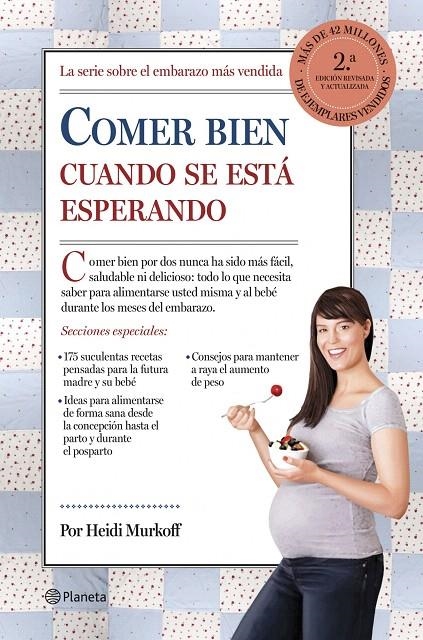 Comer bien cuando se está esperando | 9788408123019 | Murkoff, Heidi; Mazel, Sharon | Librería Castillón - Comprar libros online Aragón, Barbastro