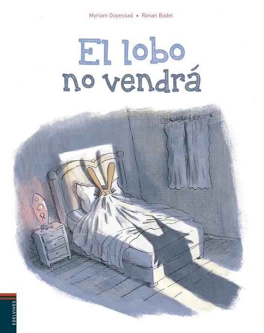 El lobo no vendrá  | 9788414011188 | Ouyessad, Myriam | Librería Castillón - Comprar libros online Aragón, Barbastro