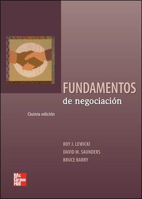 FUNDAMENTOS DE NEGOCIACION | 9786071507532 | Lewicki, Roy; Saunders, David; Barry, Bruce | Librería Castillón - Comprar libros online Aragón, Barbastro