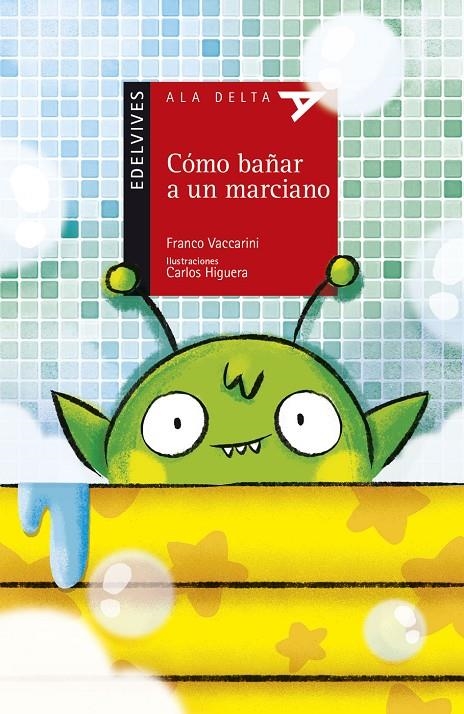 Cómo bañar a un marciano | 9788414015360 | Vaccarini, Franco | Librería Castillón - Comprar libros online Aragón, Barbastro