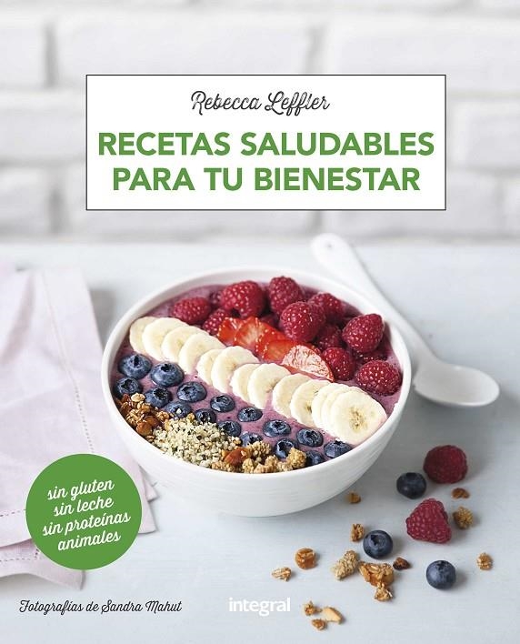 Recetas saludables para tu bienestar | 9788491181002 | LEFFLER , REBECCA | Librería Castillón - Comprar libros online Aragón, Barbastro