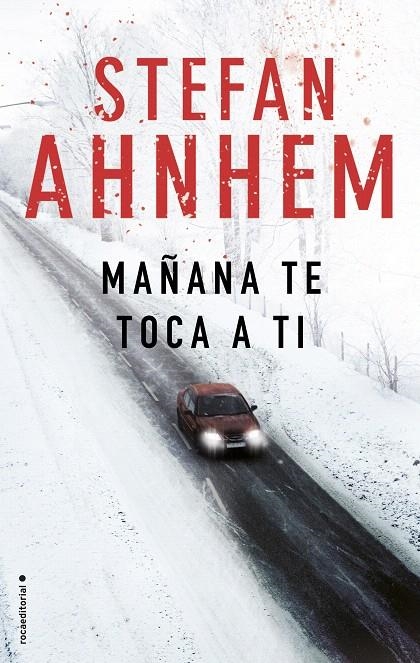 Mañana te toca a ti | 9788416700882 | Ahnhem, Stefan | Librería Castillón - Comprar libros online Aragón, Barbastro