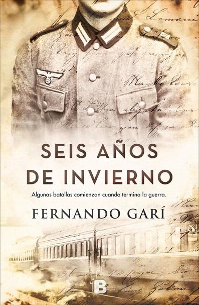 Seis años de invierno | 9788466662888 | Fernando Garí | Librería Castillón - Comprar libros online Aragón, Barbastro