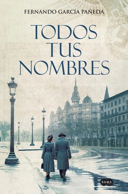 Todos tus nombres | 9788491292234 | Fernando García Pañeda | Librería Castillón - Comprar libros online Aragón, Barbastro