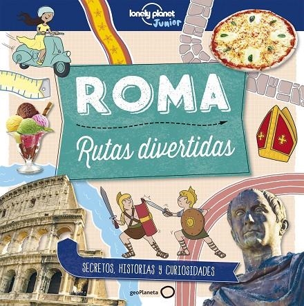 Roma. Rutas divertidas | 9788408178989 | Butterfield, Moira | Librería Castillón - Comprar libros online Aragón, Barbastro